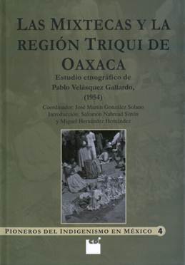 Las Mixtecas y la region Triqui de Oaxaca